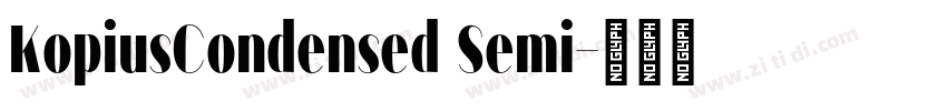 KopiusCondensed Semi字体转换